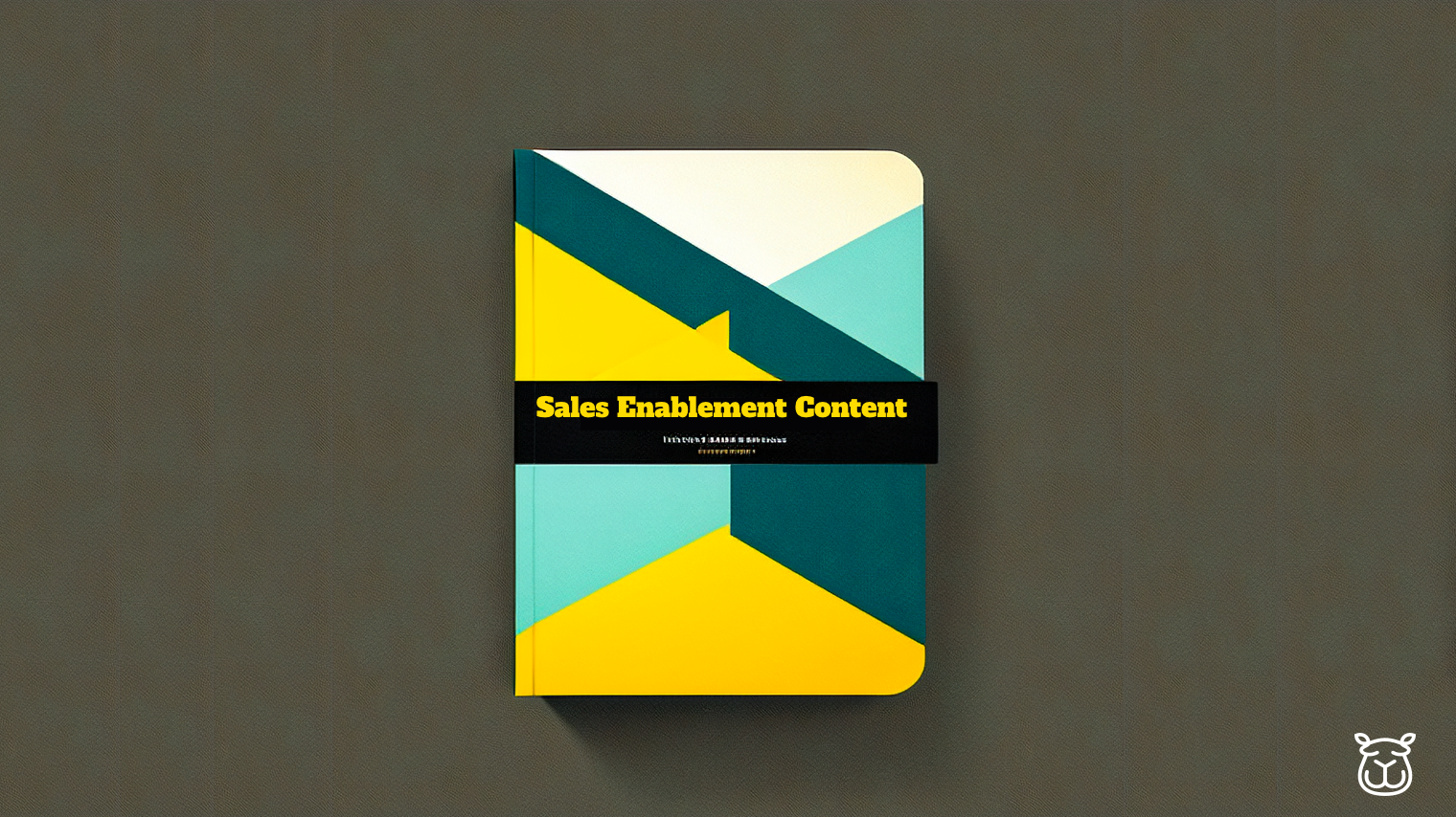 The Ultimate Guide to Crafting Effective Sales Enablement Content